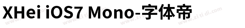 XHei iOS7 Mono字体转换